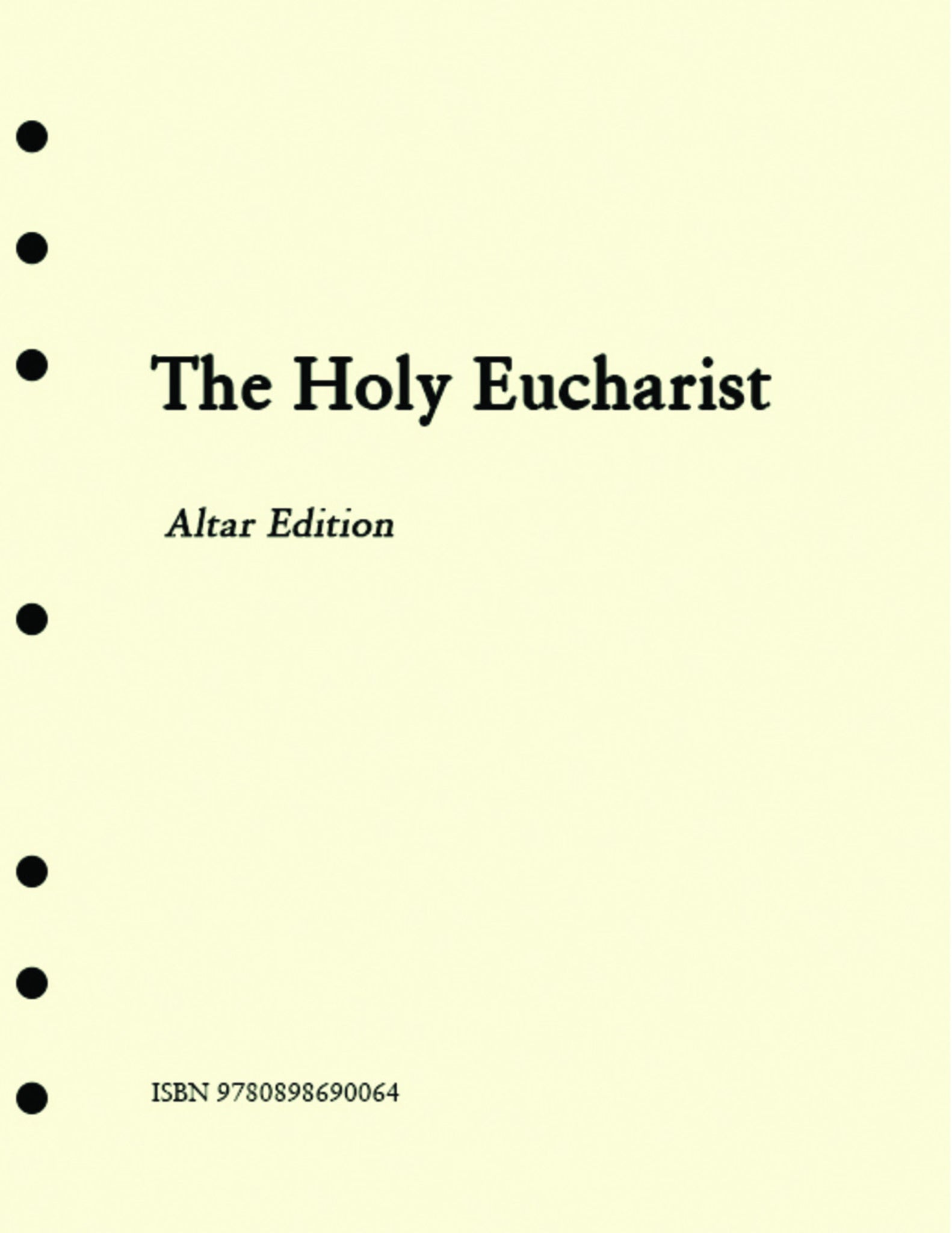 Cover image for The Holy Eucharist Altar ISBN 9780898690064